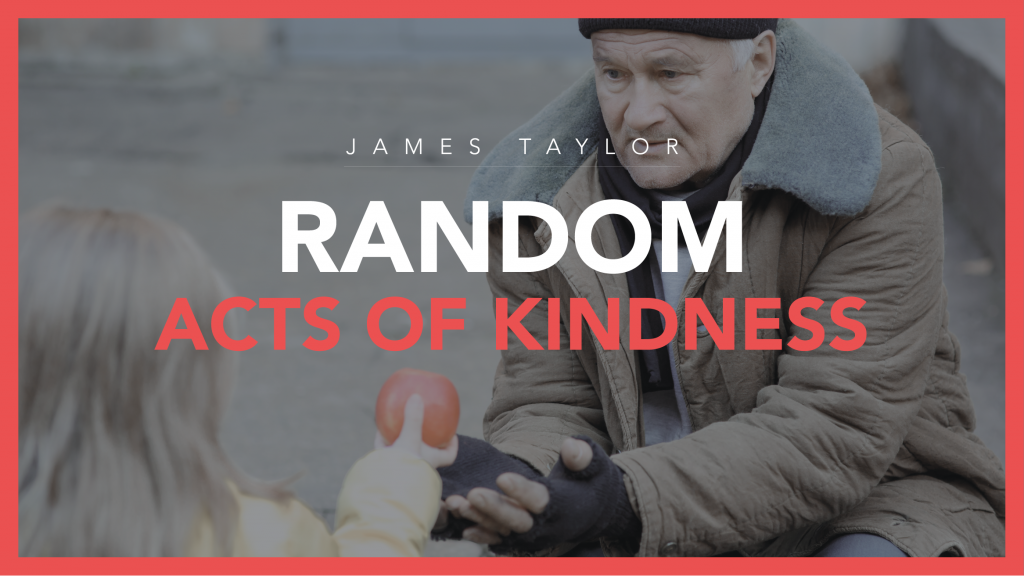 Random Acts of Kindness