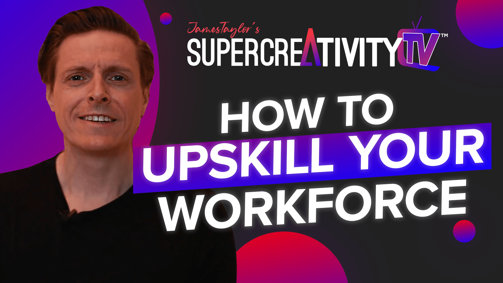 How to Upskill your Workforce