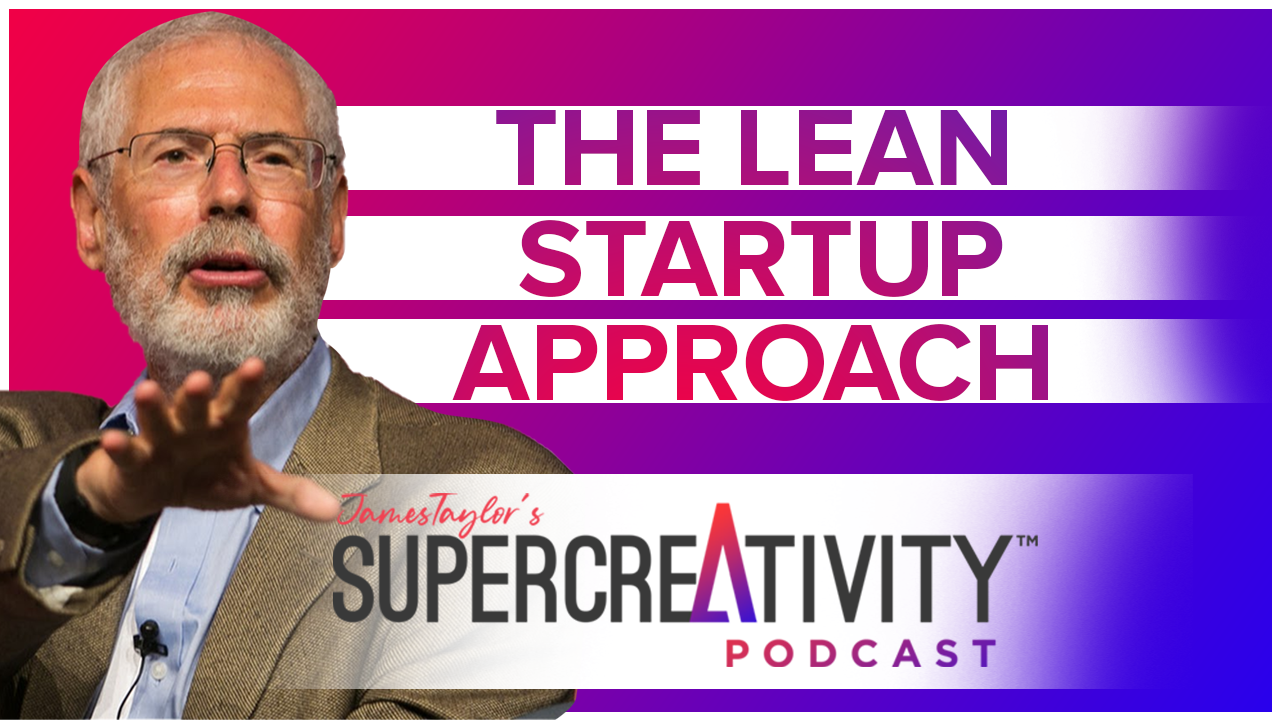 The Lean Startup Approach With Steve Blank