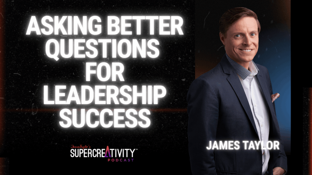Asking Better Questions for Leadership Success